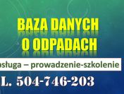 Szkolenie Baza Danych o Odpadach, tel. 504-746-203, program, BDO