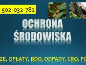 Obowiązki z ochrony środowiska, tel. 504-746-203. , pomoc w firmie