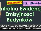 Zgłoszenie pieca wzór i pomoc tel. 504-746-203, cena za wypełnienie