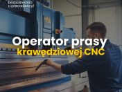 Operator prasy krawędziowej CNC