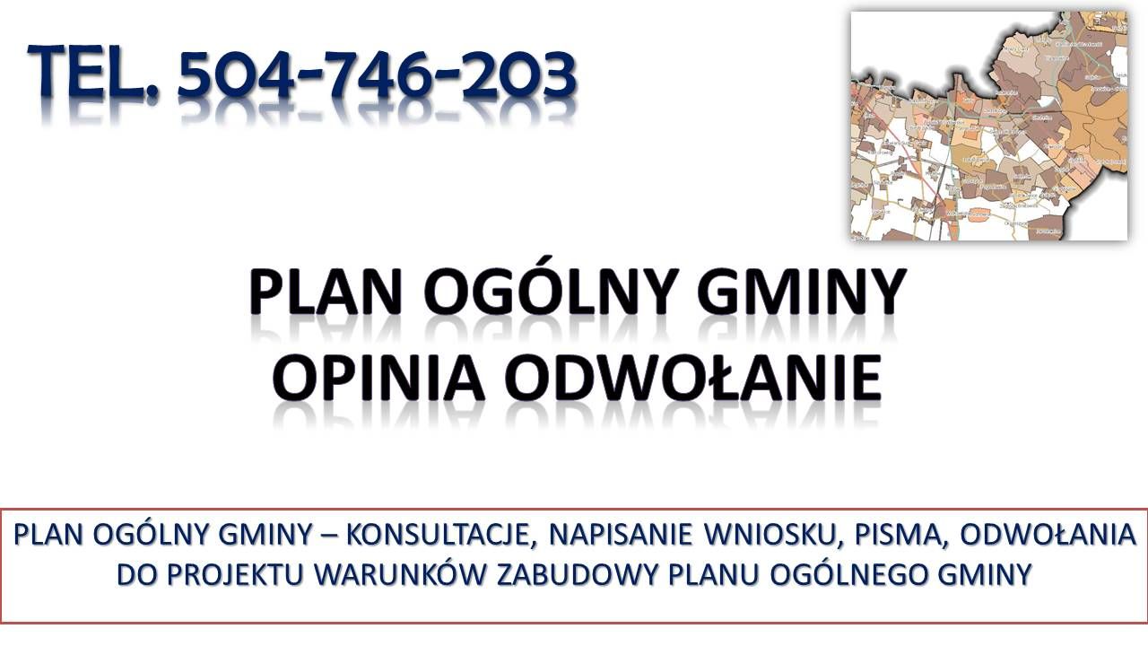 Plan Ogólny Gminy, odwołanie od warunków zabudowy,  tel. 504-746-203,  - Zdjęcie 1