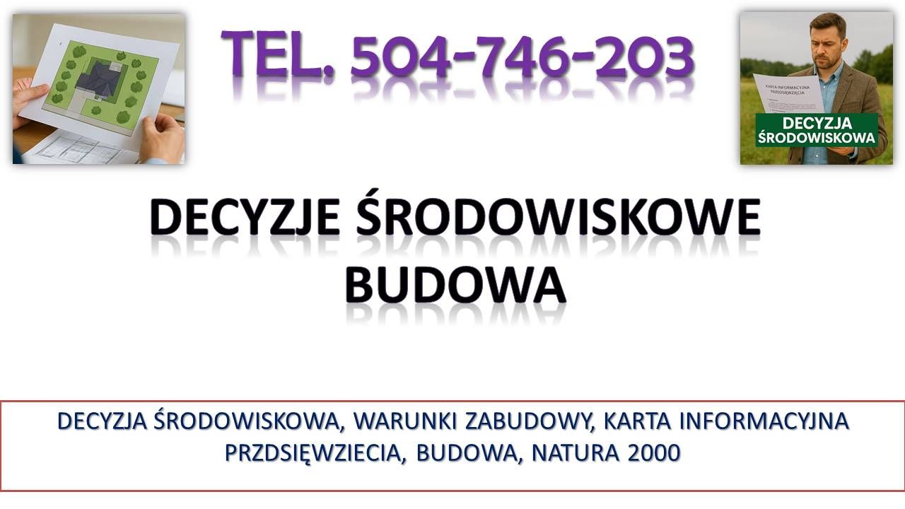 Decyzja środowiskowa na  dom jednorodzinny, tel. 504-746-203, cena  - Zdjęcie 1