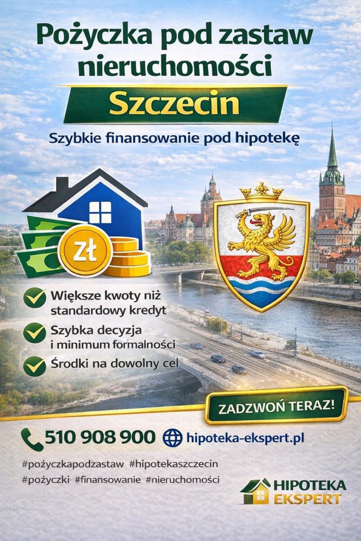 Pożyczka pod zastaw nieruchomości w Szczecinie – szybka gotówka na dowolny cel  - Zdjęcie 1