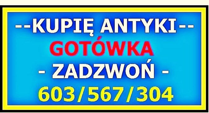 KUPIĘ ANTYKI Szczecin - po LIKWIDACJI domu SKUP ANTYKÓW - GOTÓWKA ! Szczecin - Zdjęcie 1