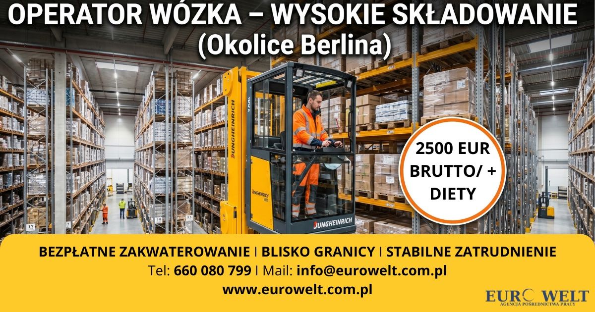 Operator Wózka Widłowego Wysokiego Składowania/Okolice Berlina  - Zdjęcie 1
