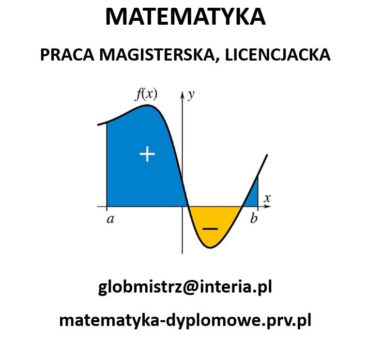 MATEMATYKA - PRACA MAGISTERSKA, LICENCJACKA - PISANIE PRAC Szczecin - Zdjęcie 1